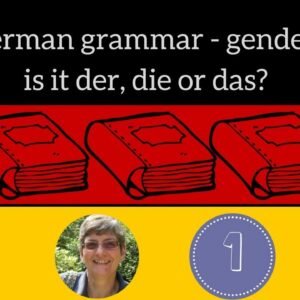 German grammar - gender #1 - Is it der, die or das