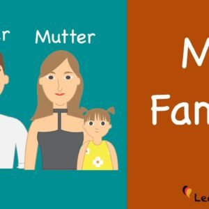 German Language - Beginnerintermediate - Part 1, Unit 1 - Mein Familienleben (My family life)