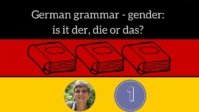 German grammar – gender #1 – Is it der, die or das